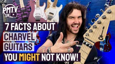 What's The Deal With Charvel?! 7 Awesome Facts You (Probably) Didn't Know About Charvel Guitars!