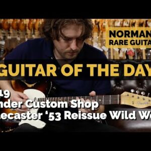 Guitar of the Day: 2019 Fender Custom Shop Telecaster '53 Reissue Wild Wood | Norman's Rare Guitars