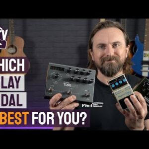 How To Choose A Delay Pedal - Which Echo Is Right For You?