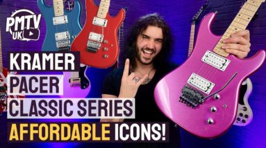 NEW Kramer Pacer Classic Series! - An EPIC & Affordable Way To Get The Guitar That Shaped 80's Rock!