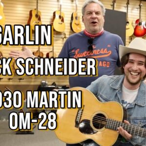 Jeff Garlin & Jack Schneider | 1930 Martin OM-28 at Norman's Rare Guitars
