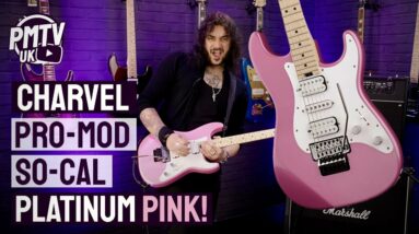Charvel Pro-Mod SO-CAL In Platinum Pink - Mixing That 80's Old School Guitar Recipe With Modern Tech