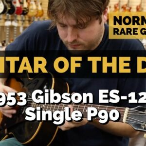 Guitar of the Day: 1953 Gibson ES-125 Single P90 | Norman's Rare Guitars