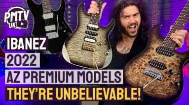 NEW Ibanez AZ Premium Guitars! - They Play & Sound As Good As They Look, & BOY Do They Look Good!