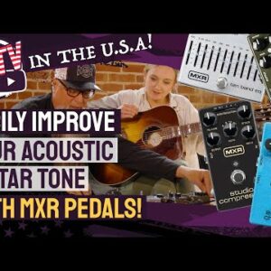 Improve Your Acoustic Guitar Tone With MXR Pedals! - They're Not Just For Electric Guitar!!