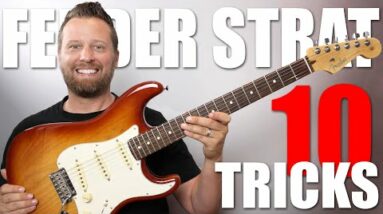 10 Tricks To Get the BEST Out of Your STRATOCASTER!
