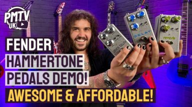Fender Hammertone Pedals - New Awesome & Affordable Array Of Guitars FX Pedals!