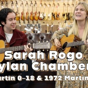 Sarah Rogo & Dylan Chambers | 1946 Martin 0-18 & 1972 Martin 000-18 at Norman's Rare Guitars
