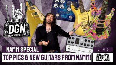 DGN Guitar News NAMM Special! - Some Top Pics & New Releases From The 2022 NAMM Show!