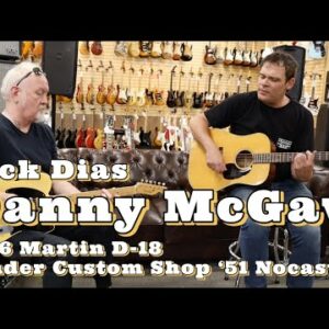 Danny McGaw & Nick Dias | 1966 Martin D-18 & Fender Custom Shop '51 Nocaster | Norman's Rare Guitars