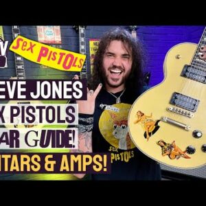 The ULTIMATE Sex Pistols Guitar Gear Guide! - Steve Jones Guitar History & How To get That Tone!