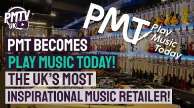 Exciting Announcement From PMT - Play Music Today, The UK's Most Inspirational Music Store!