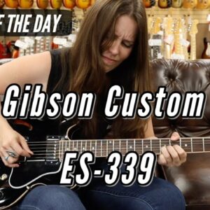 Guitar of the Day: 2011 Gibson Custom Shop ES-339