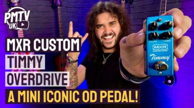 MXR Custom Shop Timmy Overdrive! - A Small But Mighty Pedal That Delivers That Legendary Timmy Tone!