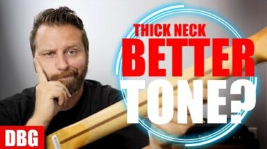 THICK GUITAR NECK vs THIN NECK - How Much Will It Change Your Tone?