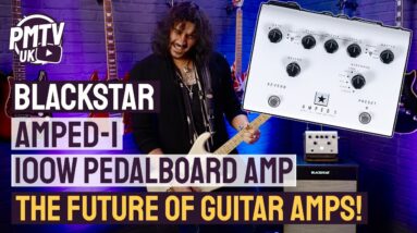 Blackstar AMPED-1 - The FUTURE Of Guitar Amps! - 100w Pedalboard Amp Packed With Unique Features.