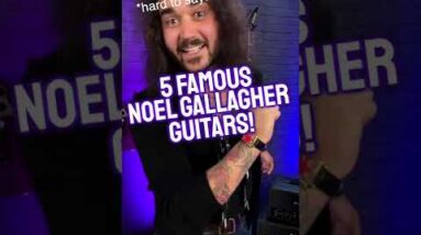 5 Famous Noel Gallagher Guitars (That AREN'T His Signatures!) #Short