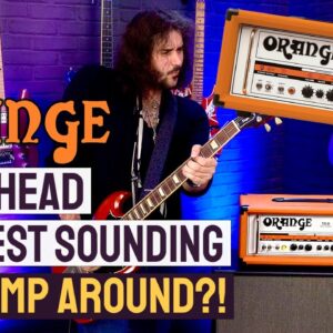 Orange TH30 Twin Channel Head! - A More Modern Orange Amp With Vintage Roots - It Sounds AMAZING!