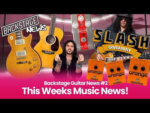Backstage Guitar News #2 - Signed Slash Giveaway - 'Greeny' Reissue - New MXR & Orange Pedals & More
