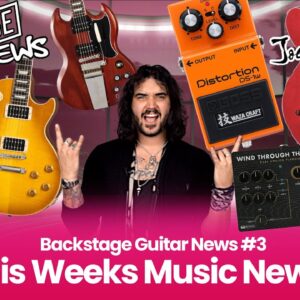 Backstage Guitar News #3 - New Epiphone Bonamassa '62 ES-335 - New Waza Craft BOSS DS-1 & Much More!