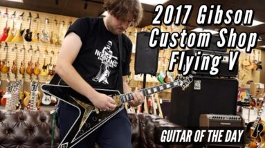 2017 Gibson Custom Shop Flying V Limited Edition | Guitar of the Day