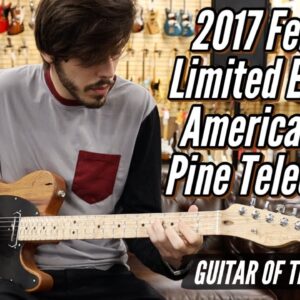 2017 Fender Limited Edition American Professional Pine Telecaster | Guitar of the Day