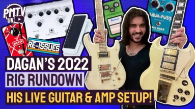 Dagan's 2022 Rig Rundown! - His Guitars, Pedalboard and Amp Rig He Uses LIVE With The ReIssues!