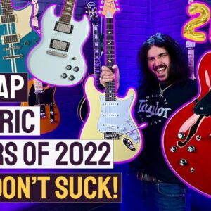 8 Cheap Electric Guitars Of 2022 That Don't Suck! - Great Tone At Awesome Prices!