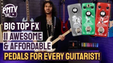 The BEST Cheap Guitar Pedals On The Market!? - Introducing Big Top Effects Pedals