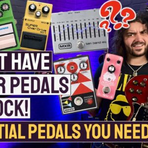5 Essential Guitar Pedals For Rock!
