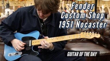 Fender Custom Shop 1951 Nocaster Lake Placid Blue | Guitar of the Day