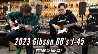 2023 Gibson 60's J-45 | Guitar of the Day - Noe Socha