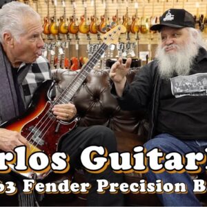 Carlos Guitarlos | 1963 Fender Precision Bass