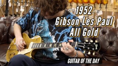 1952 Gibson Les Paul ALL GOLD | Guitar of the Day