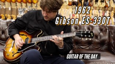 1962 Gibson ES-330T Sunburst | Guitar of the Day