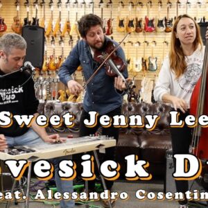 Lovesick Duo feat. Alessandro Cosentino - "Sweet Jenny Lee"