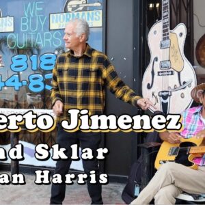 Street Performer Roberto Jimenez with Leland Sklar & Norm