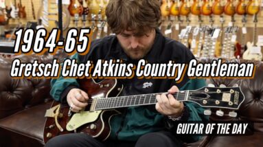 1964-65 Gretsch Chet Atkins Country Gentleman | Guitar of the Day