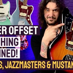 Jaguar, Jazzmaster & Mustang Switches Explained! - The Classic Switching On Fender & Squier Offsets!