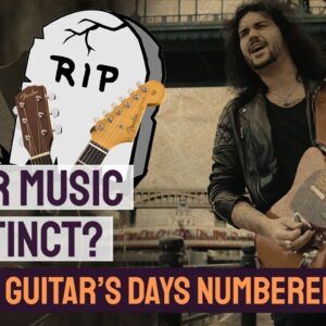 Will Guitar Music Go Extinct?