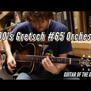 1930's Gretsch Model 65 Orchestra | Guitar of the Day