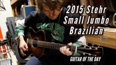 2015 Stehr Small Jumbo Brazilian Rosewood | Guitar of the Day