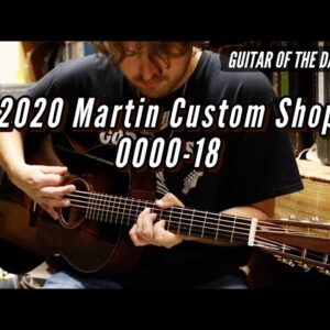 2020 Martin Custom Shop 0000-18 Shade Top | Guitar of the Day