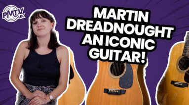 The Story of the Most Iconic Acoustic Guitar - The Martin Dreadnought and How It Became a Staple!