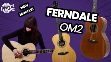 Ferndale OM2 the Best Beginners Acoustics?! - Brand New Stunning Ferndale Models Are Here!