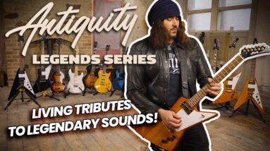 PLAY LEGENDARY - Antiquity Legends Series Guitars And Basses!