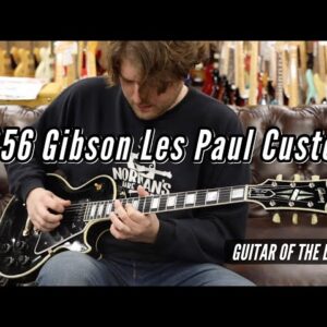1956 Gibson Les Paul Custom | Guitar of the Day - Norman's Birthday!!!