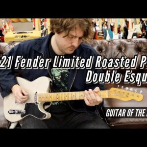 2021 Fender Limited Roasted Pine Double Esquire | Guitar of the Day