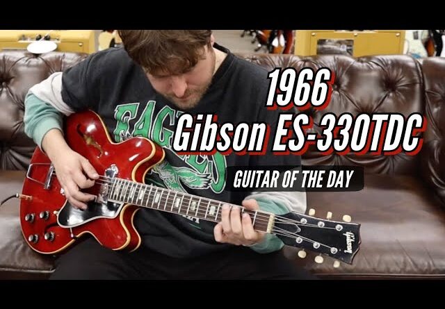 1966 Gibson ES-330TDC | Guitar of the Day