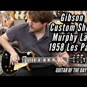 Gibson Custom Shop Murphy Lab 1958 Les Paul Ultra Light Aged | Guitar of the Day